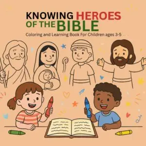 Knowing the Heroes of the Bible